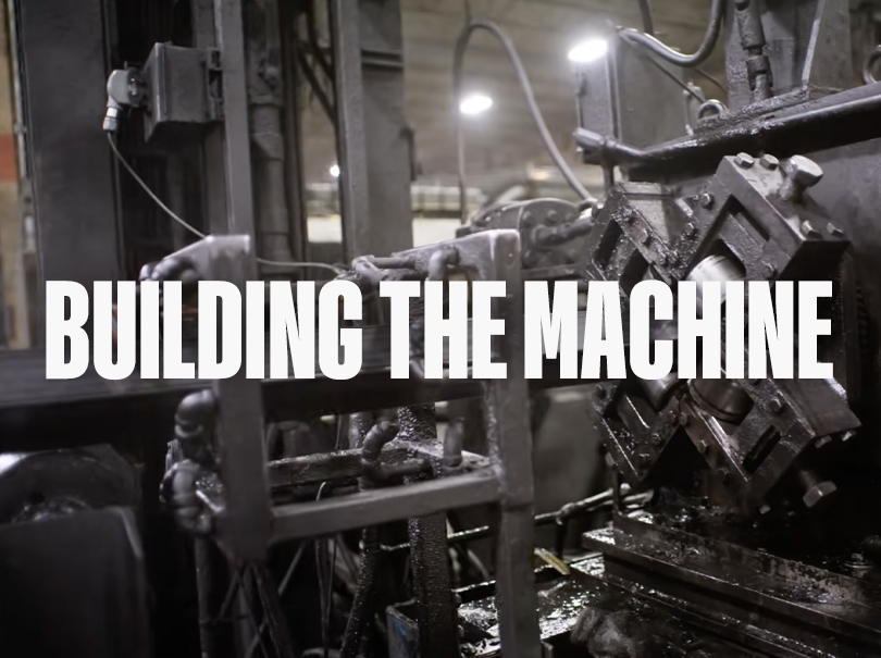 Building the Machine: 150,000 LBS of American Steel Per Day